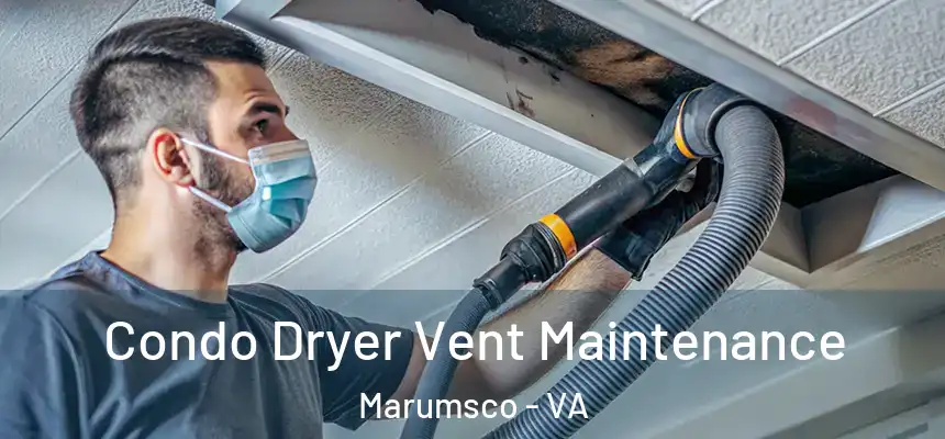  Condo Dryer Vent Maintenance Marumsco - VA