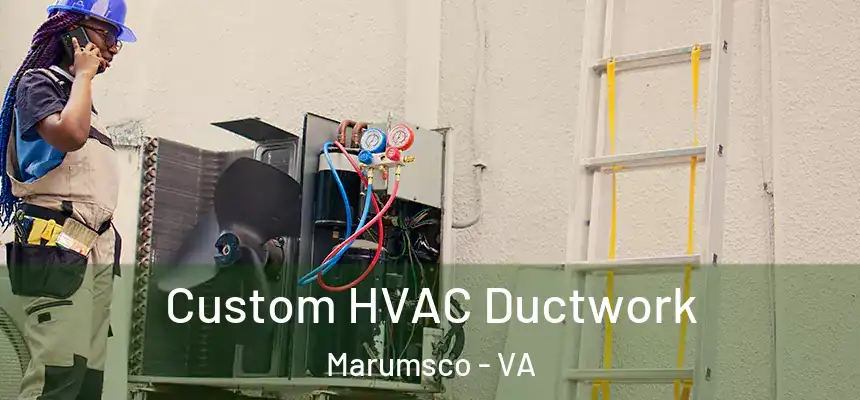  Custom HVAC Ductwork Marumsco - VA
