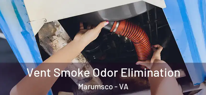  Vent Smoke Odor Elimination Marumsco - VA