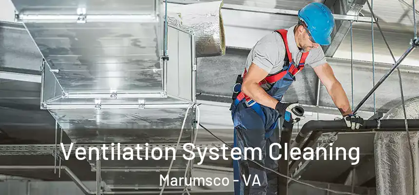  Ventilation System Cleaning Marumsco - VA